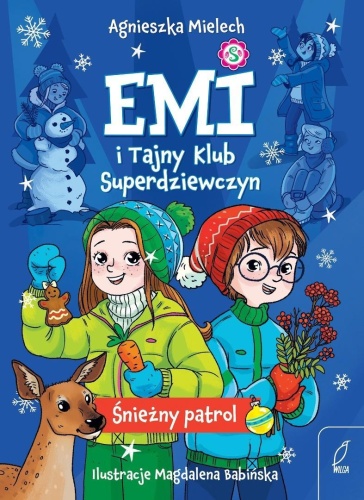 Emi i Tajny Klub Superdziewczyn T.6 Śnieżny patrol