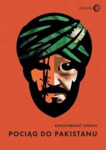 POCIĄG DO PAKISTANU, KHUSHWANT SINGH