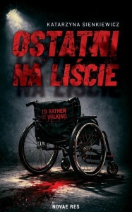 OSTATNI NA LIŚCIE, KATARZYNA SIENKIEWICZ