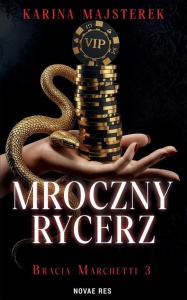 MROCZNY RYCERZ, KARINA MAJSTEREK