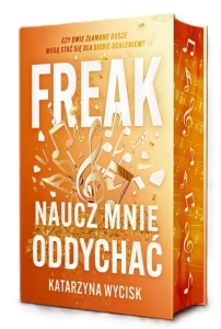 FREAK. NAUCZ MNIE ODDYCHAĆ (BARWIONE BRZEGI)