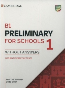 B1 PRELIMINARY 1 AUTHENTIC PRACTICE TESTS