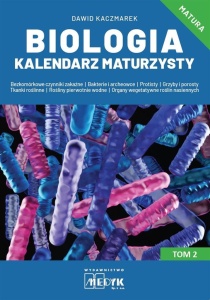 BIOLOGIA KALENDARZ MATURZYSTY T.2, DAWID KACZMAREK