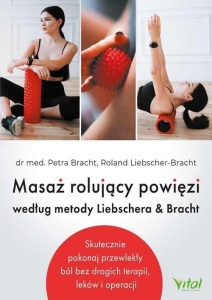 MASAŻ ROLUJĄCY POWIĘZI WEDŁUG METODY LIEBSCHERA..