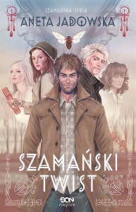TRYLOGIA SZAMAŃSKA T.3 SZAMAŃSKI TWIST