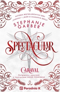 SPECTACULAR, STEPHANIE GARBER