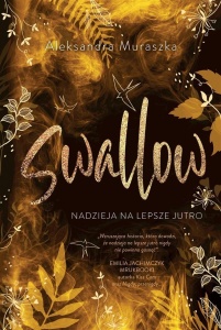 SWALLOW T.3 NADZIEJA NA LEPSZE JUTRO