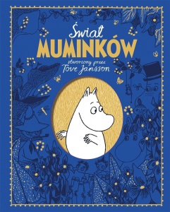 ŚWIAT MUMINKÓW STWORZONY PRZEZ TOVE JANSSON