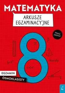 MATEMATYKA. EGZAMIN ÓSMOKLASISTY
