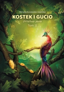 KOSTEK I GUCIO T.2 OSTATNIA PERŁA