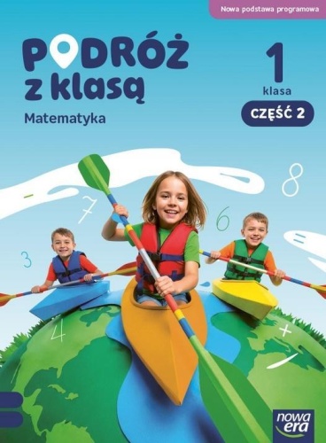 Podróż z klasą SP 1 Matematyka podręcznik cz.1 NPP
