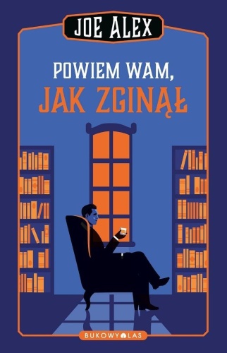 Powiem wam, jak zginął, Joe Alex