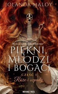 PIĘKNI, MŁODZI, I BOGACI CZ.1 RÓŻE I SZPADY