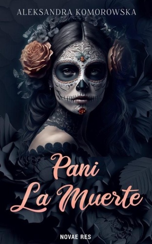 Pani La Muerte, Aleksandra Komorowska
