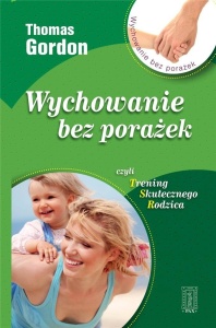 WYCHOWANIE BEZ PORAŻEK, THOMAS GORDON