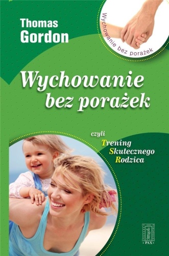 Wychowanie bez porażek, Thomas Gordon