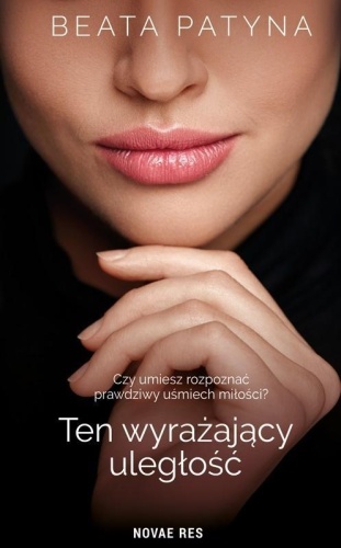 Ten wyrażający uległość, Beata Patyna