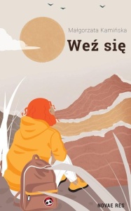 WEŹ SIĘ, MAŁGORZATA KAMIŃSKA