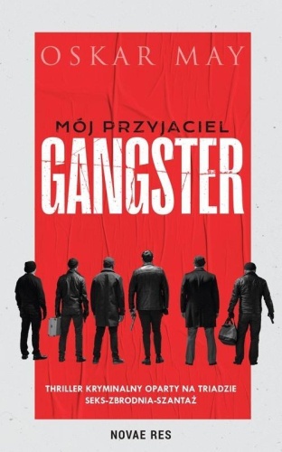Mój przyjaciel gangster, Oskar May