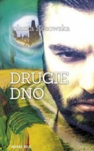 DRUGIE DNO, JOLANTA KOSOWSKA