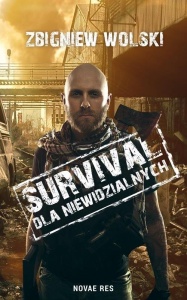 SURVIVAL DLA NIEWIDZIALNYCH, ZBIGNIEW WOLSKI