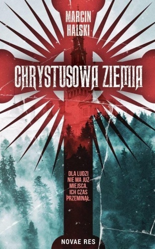 Chrystusowa ziemia, Marcin Halski