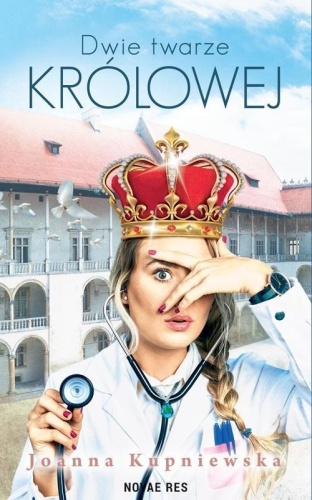 Dwie twarze królowej, Joanna Kupniewska