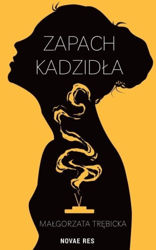 Zapach kadzidła, Małgorzata Trębicka