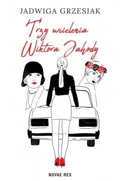 Trzy wcielenia Wiktora Jahody, Jadwiga Grzesiak
