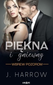 WBREW POZOROM T.1 PIĘKNA I GNIEWNY, J. HARROW