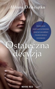 OSTATECZNA DECYZJA, ALDONA DZIECIĄTKO