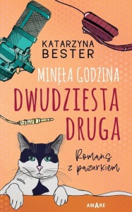 MINĘŁA GODZINA DWUDZIESTA DRUGA ROMANS Z PAZURKIEM