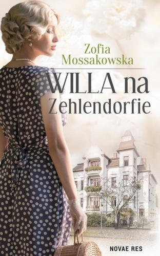 Willa na Zehlendorfie, Zofia Mossakowska