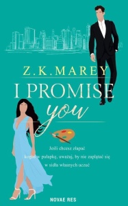 I PROMISE YOU, Z.K. MAREY