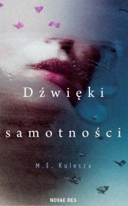 DŹWIĘKI SAMOTNOŚCI, M. E. KULESZA