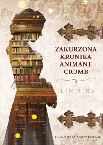 ZAKURZONA KRONIKA ANIMANT CRUMB, LIN RINA