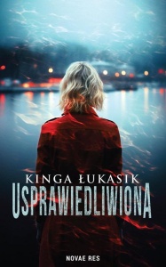 USPRAWIEDLIWIONA, KINGA ŁUKASIK