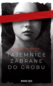 TAJEMNICE ZABRANE DO GROBU, JAGODA ŻEROMSKA