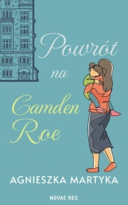 POWRÓT NA CAMDEN ROE, AGNIESZKA MARTYKA