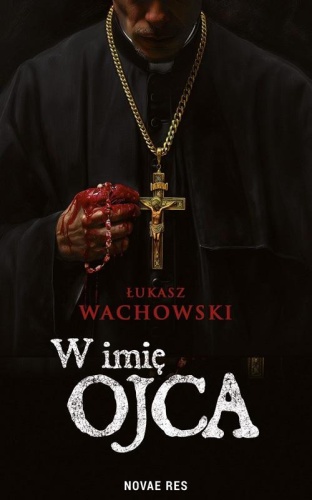 W imię Ojca, Łukasz Wachowski