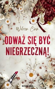 ODWAŻ SIĘ BYĆ NIEGRZECZNĄ!, WILCZA CÓRA