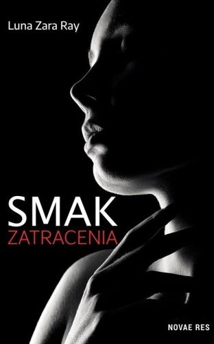 Smak zatracenia, Luna Zara Ray
