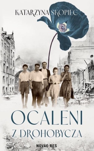 Ocaleni z Drohobycza, Katarzyna Skopiec