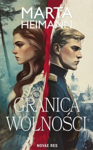 GRANICA WOLNOŚCI, MARTA HEIMANN