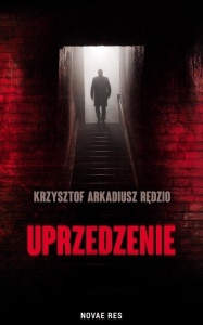 UPRZEDZENIE, KRZYSZTOF ARKADIUSZ RĘDZIO