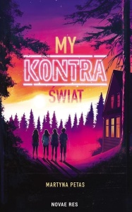 MY KONTRA ŚWIAT, MARTYNA PETAS