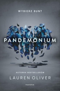 PANDEMONIUM W.2, LAUREN OLIVER, MATYLDA BIERNACKA