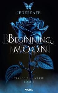 BEGINNING MOON, JEDERSAFE