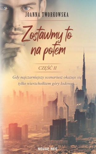 Zostawmy to na potem cz.2, Joanna Tworkowska