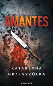 AMANTES, KATARZYNA GRZEGRZÓŁKA